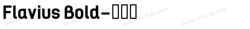 Flavius Bold字体转换